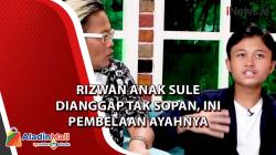 Rizwan Anak Sule Dianggap Tak Sopan, Ini Pembelaan Ayahnya