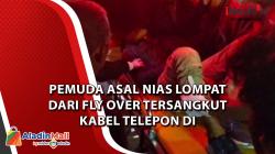 Video Pemuda Asal Nias Lompat dari Fly Over Tersangkut Kabel Telepon di Bukittinggi