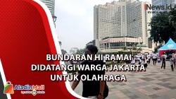 Video Bundaran HI Ramai Didatangi Warga Jakarta untuk Olahraga