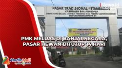 PMK Meluas di Banjarnegara, Pasar Hewan Ditutup 14 Hari