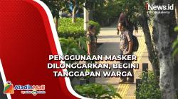 Pelonggaran Penggunaan Masker di Jakarta, Begini Tanggapan Warga