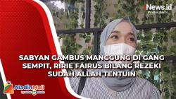 Sabyan Gambus Manggung di Gang Sempit, Ririe Fairus: Rezeki Sudah Allah Tentuin