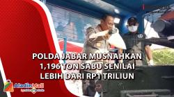 Video Polda Jabar Musnahkan 1,196 Ton Sabu Senilai Lebih dari Rp1 Triliun <