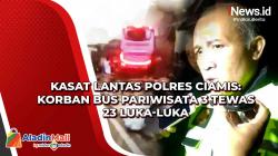 Kasat Lantas Polres Ciamis: Korban Bus Pariwisata 3 Tewas 23 Luka-Luka<