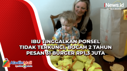 Ibu Tinggalkan Ponsel Tidak Terkunci, Bocah 2 Tahun Pesan 31 Burger Rp1,3 Juta