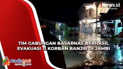Tim Gabungan Basarnas Berhasil Evakuasi 11 Korban Banjir di Jambi