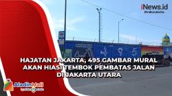 Hajatan Jakarta, 495 Gambar Mural Akan Hiasi Tembok Pembatas Jalan di Jakut