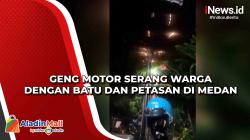 Geng Motor Serang Warga dengan Batu dan Petasan di Medan<