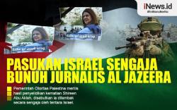 Infografis Pasukan Israel Sengaja Bunuh Jurnalis Al Jazeera Shireen Abu Akleh