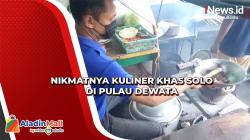 Nikmatnya Kuliner Khas Solo di Pulau Dewata, Tongseng Kambing Muda dan Sate Buntel