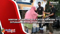 Minyak Jelantah di Cilegon Banten Ditukar Minyak Goreng Kemasan