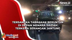 Tersangka Tabrakan Beruntun di Depan Menara Saidah Terkena Serangan Jantung