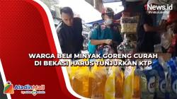 Warga Beli Minyak Goreng Curah di Bekasi Harus Tunjukkan KTP