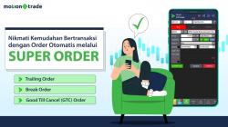 Canggih, MotionTrade Bikin Trading Lebih Mudah dengan Order Otomatis Melalui Super Order