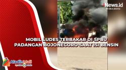 Mobil Ludes Terbakar di SPBU Padangan Bojonegoro saat Isi Bensin