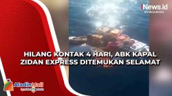 Hilang Kontak 4 Hari, ABK Kapal Zidan Express Ditemukan Selamat