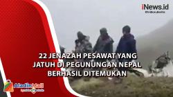 Video 22 Jenazah Pesawat yang Jatuh di Pegunungan Nepal Berhasil Ditemukan