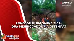 Longsor di RM Saung Tiga, Dua Meninggal Dunia di Tempat