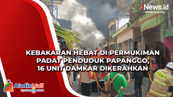 Kebakaran Hebat di Permukiman Padat Penduduk Papanggo, 16 Unit Damkar Dikerahkan