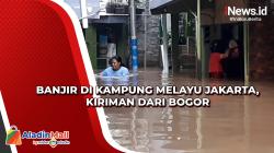 Banjir di Kampung Melayu Jakarta, Kiriman dari Bogor