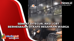 Sempat Ditegur, Aksi LGBT Bermesraan di Kafe Resahkan Warga