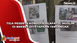 Video Tiga Peserta Konvoi Khilafatul Muslim di Brebes Ditetapkan Tersangka
