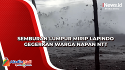 Semburan Lumpur Mirip Lapindo Gegerkan Warga Napan NTT