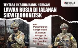 Infografis Tentara Ukraina Habis-habisan Lawan Rusia di Sievierodonetsk