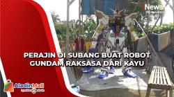 Perajin di Subang Buat Robot Gundam Raksasa dari Kayu<