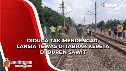 Diduga Tak Mendengar, Lansia Tewas Ditabrak Kereta di Duren Sawit
