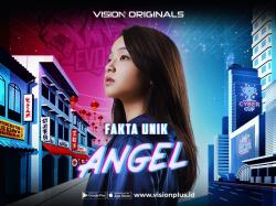 Bikin Penasaran, Ini Dia 3 Fakta Unik Vision+ Originals Angel