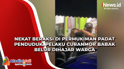 Nekat Beraksi di Permukiman Padat Penduduk, Pelaku Curanmor Babak Belur Dihajar Warga