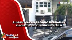 Rumah Makan Padang Berbahan Daging Babi Diperiksa Polisi