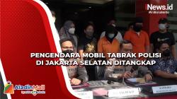 Pengendara Mobil yang Tabrak Polisi di Jakarta Selatan Ditangkap