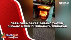 Gara-Gara Bakar Sarang Tawon, Gudang Mebel di Surabaya Terbakar