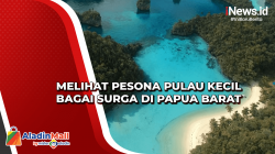 Melihat Pesona Pulau Kecil Bagai Surga di Papua Barat