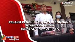Pelaku Penculikan Bayi di Jombang Ditangkap Polisi, Ternyata Ini Motifnya
