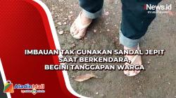 Imbauan Tak Gunakan Sandal Jepit saat Berkendara, Begini Tanggapan Warga