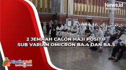 2 Jemaah Calon Haji Positif Sub Varian Omicron BA.4 dan BA.5