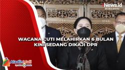 Wacana Cuti Melahirkan 6 Bulan Kini Sedang Dikaji DPR