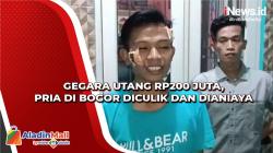 Gegara Utang Rp200 Juta, Pria di Bogor Diculik dan Dianiaya
