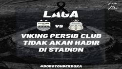  Aksi Solidaritas, Viking Persib Club Tak Akan Saksikan Laga Persib vs Bhayangkara<