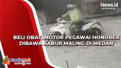 Beli Obat, Motor Pegawai Honorer Dibawa Kabur Maling di Medan