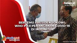 Bertemu Presiden Jokowi, WHO Puji Penanganan Covid-19 di Indonesia