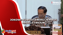 Jokowi: Subsidi Energi Tembus Rp502,4 Triliun