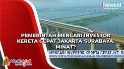 Pemerintah Mencari Investor Kereta Cepat Jakarta-Surabaya, Minat?