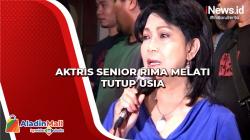 Aktris Senior Rima Melati Tutup Usia