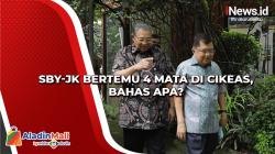SBY-JK Bertemu 4 Mata di Cikeas, Bahas Apa?
