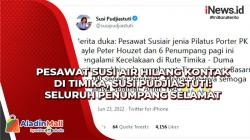 Pesawat Susi Air Hilang Kontak di Timika, Susi Pudjiastuti: Seluruh Penumpang Selamat