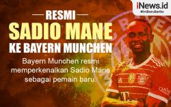 Infografis Sadio Mane Resmi Gabung Bayern Munchen